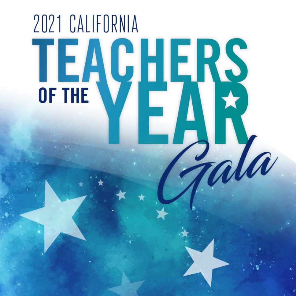 2021 California Teachers of the Year Gala
